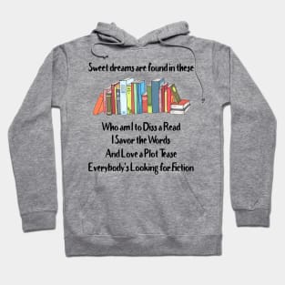 I Savor the Words and Love a Plot Tease Hoodie